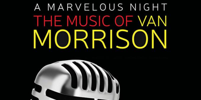 A Marvelous Night: The Music of Van Morrison at Pollak Theatre at Monmouth University